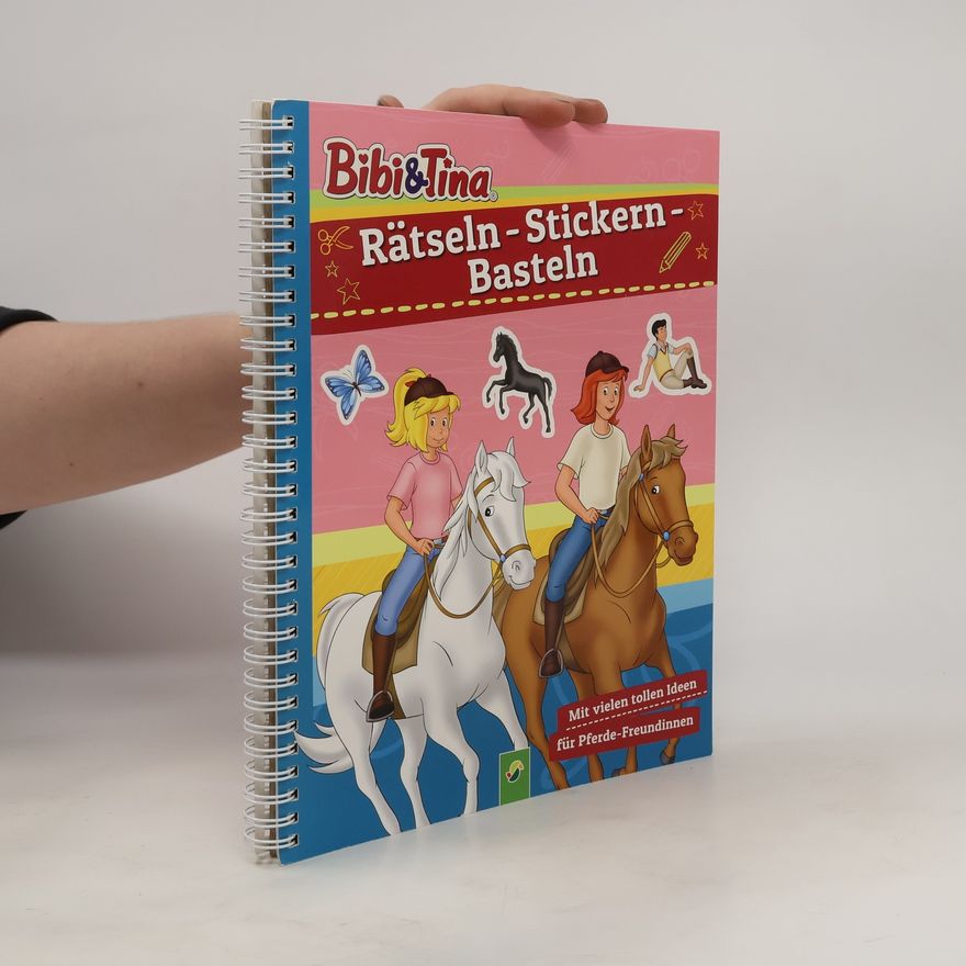 Various authors Bibi & Tina - Rätseln - Stickern - Basteln
