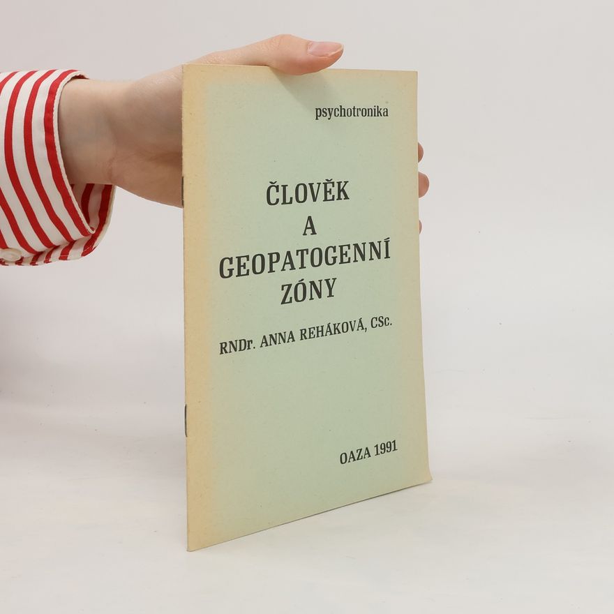 Anna Řeháková Člověk a geopatogenní zóny