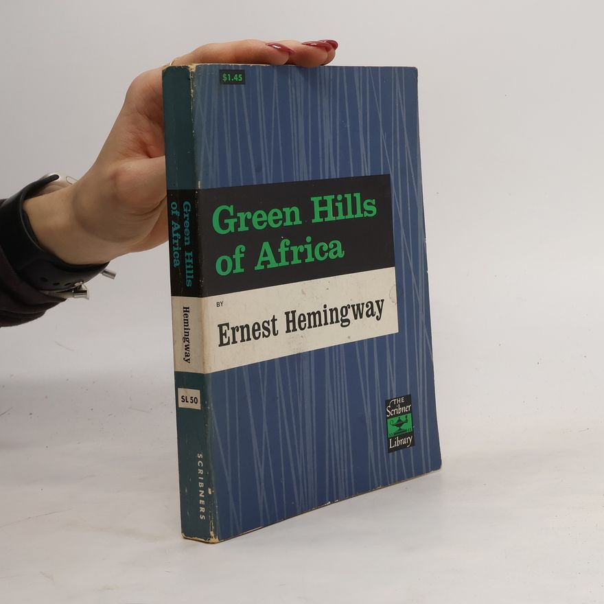 Ernest Hemingway Green Hills of Africa