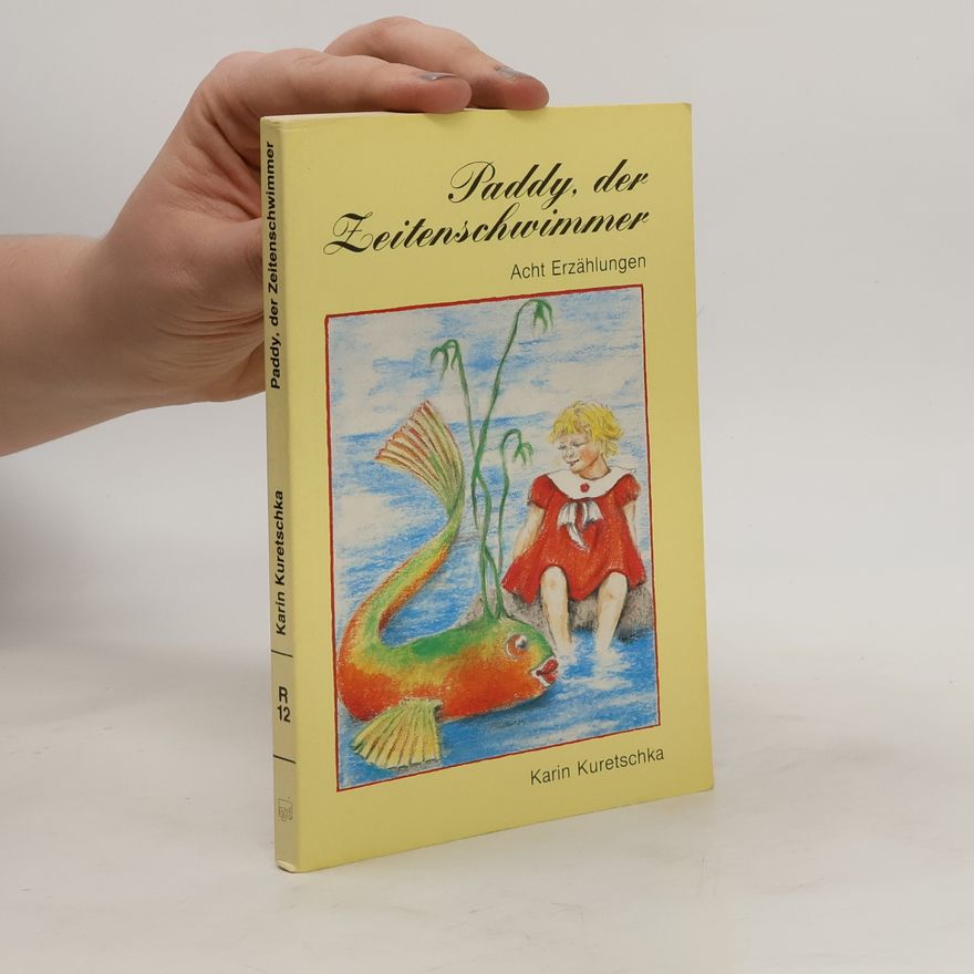 Karin Kuretschka Paddy, der Zeitenschwimmer