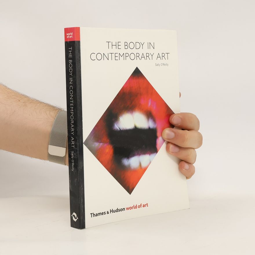 Sally OReilly The Body in Contemporary Art