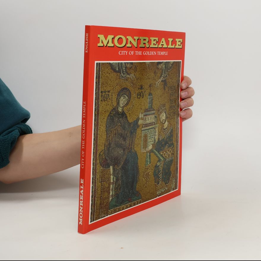 AA.VV. Monreale. City of the Golden Temple