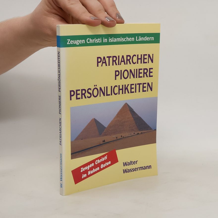 Walter Wassermann Patriarchen Pionere Persönlichkeiten