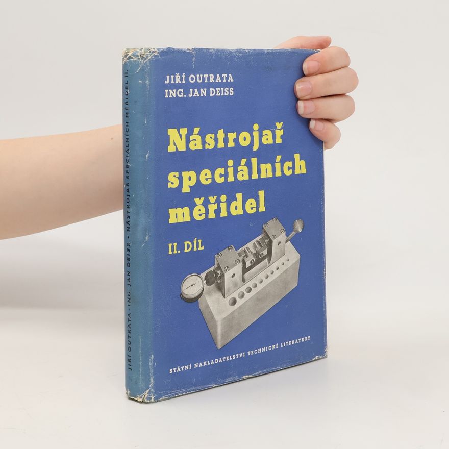 Jan Deiss Nástrojař speciálních měřidel II. díl
