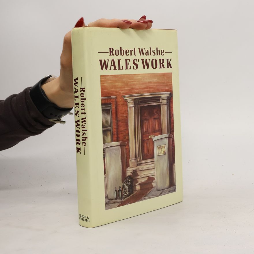 Robert Walshe Wales' Work