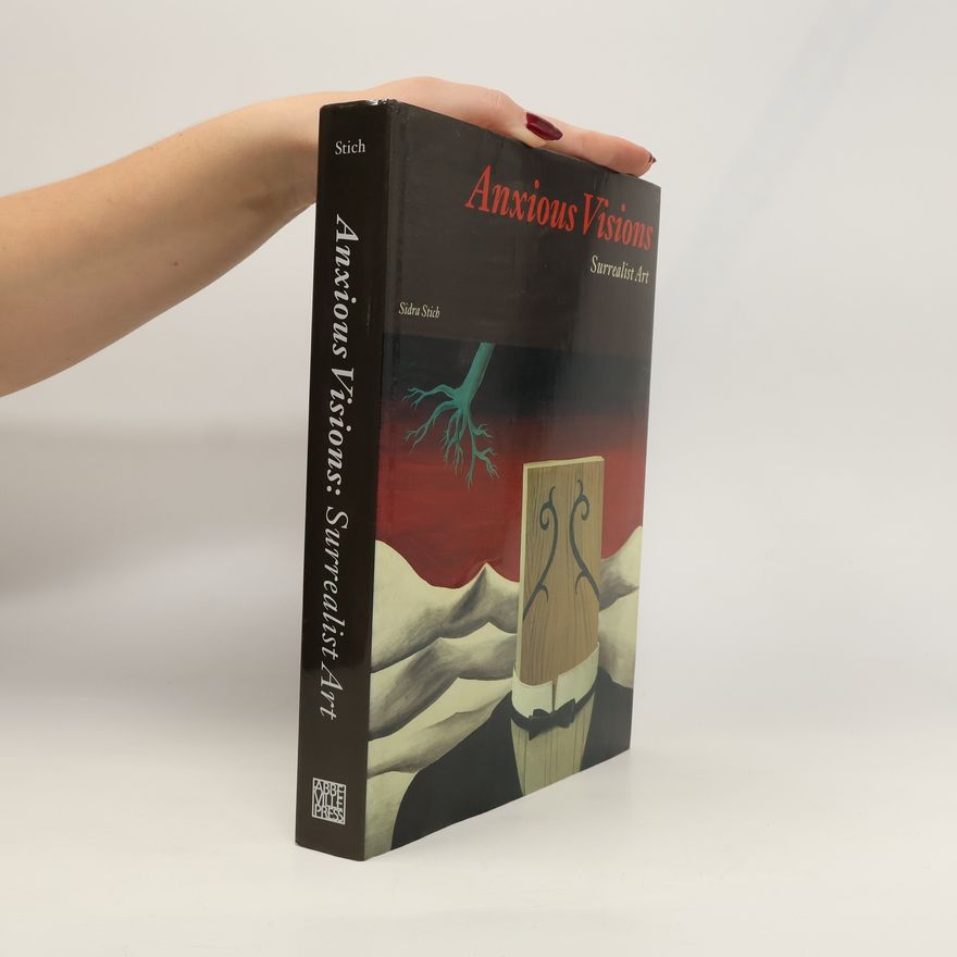Various authors Anxious Visions. Surrealist Art