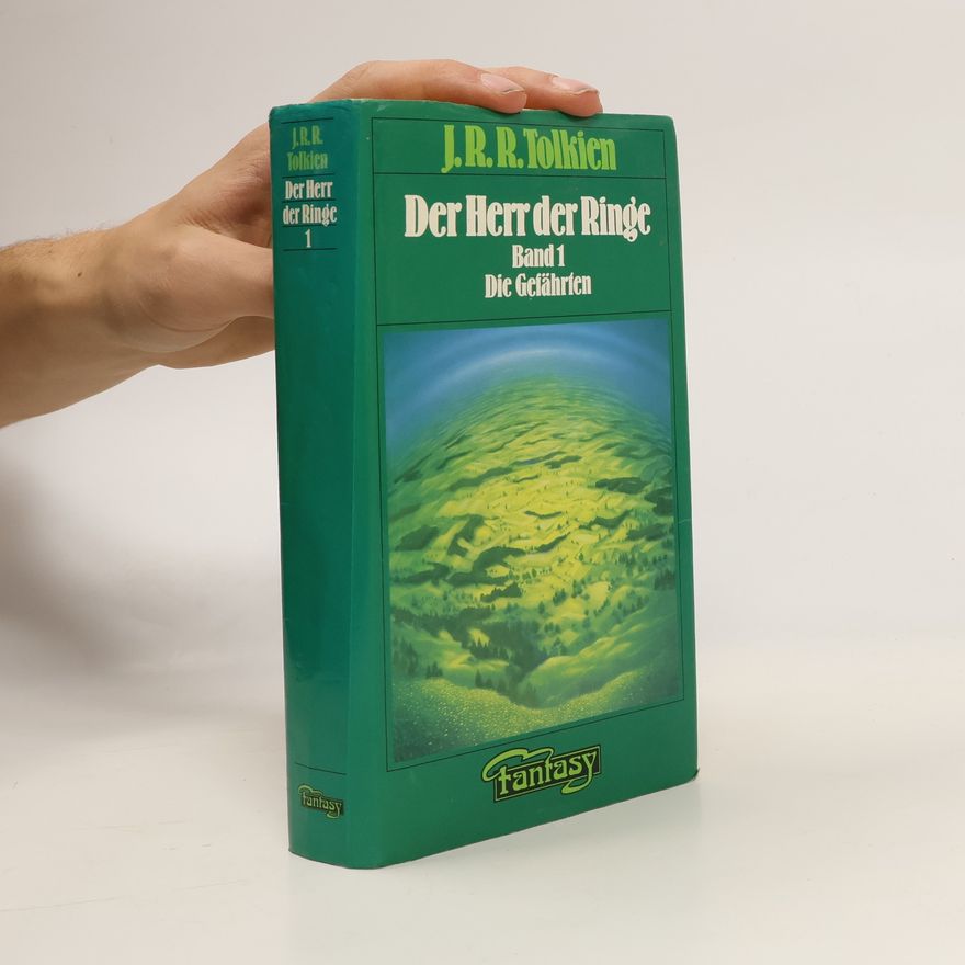 J. R. R. Tolkien Der Herr der Ringe 1. Die Gefährten