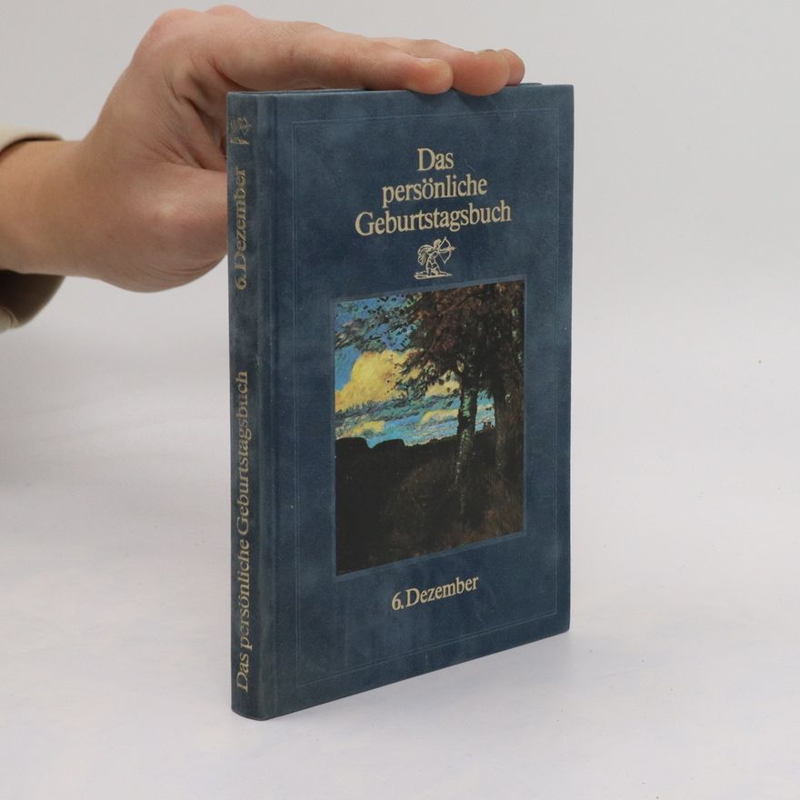 Various authors Das persönliche Geburtstagsbuch 6. Dezember