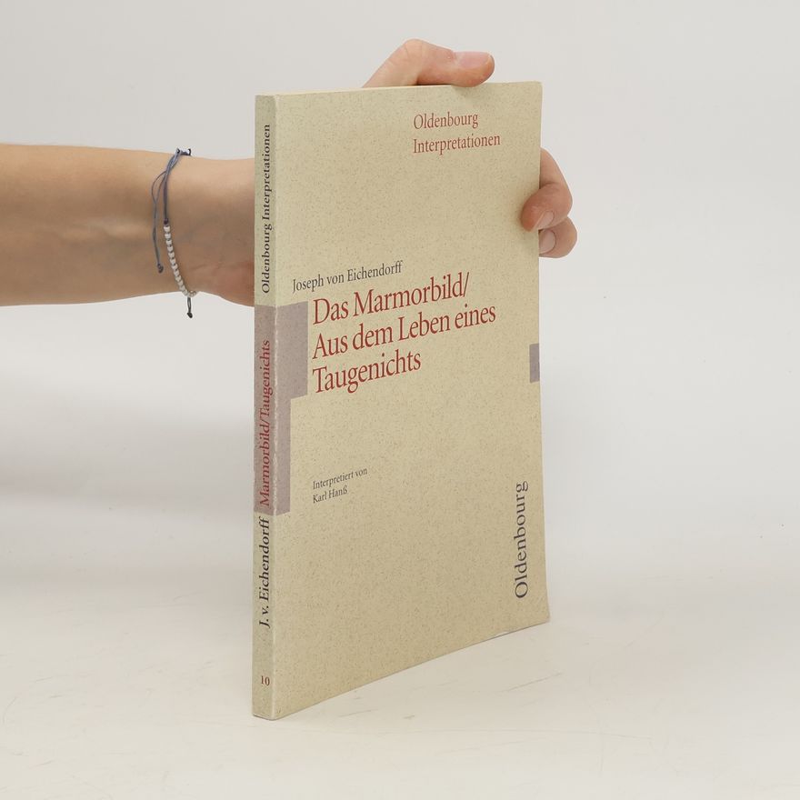 Karl Hanss Joseph von Eichendorff, Das Marmorbild, Aus dem Leben eines Taugenichts