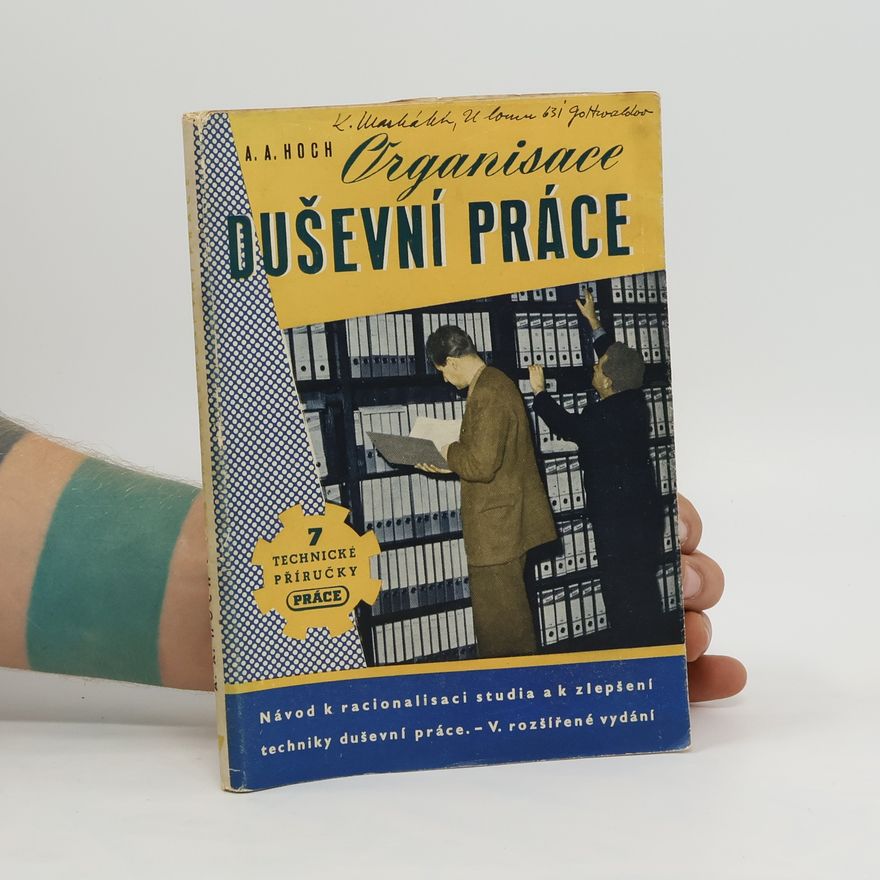 Alois Adalbert Hoch Organisace duševní práce