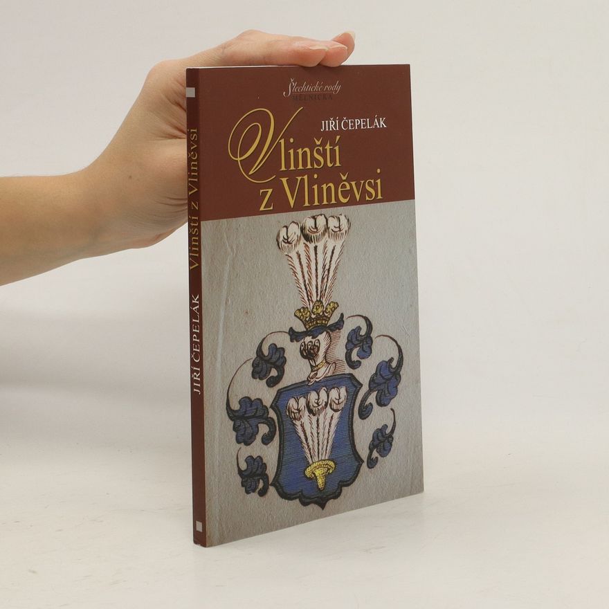 Jiří A. Čepelák Vlinští z Vliněvsi