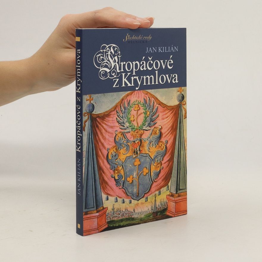 Jan Kilián Kropáčové z Krymlova