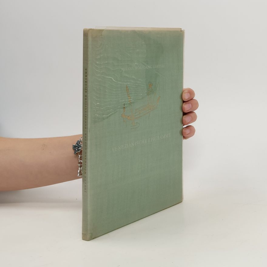 Johann Wolfgang von Goethe Venezianische Epigramme