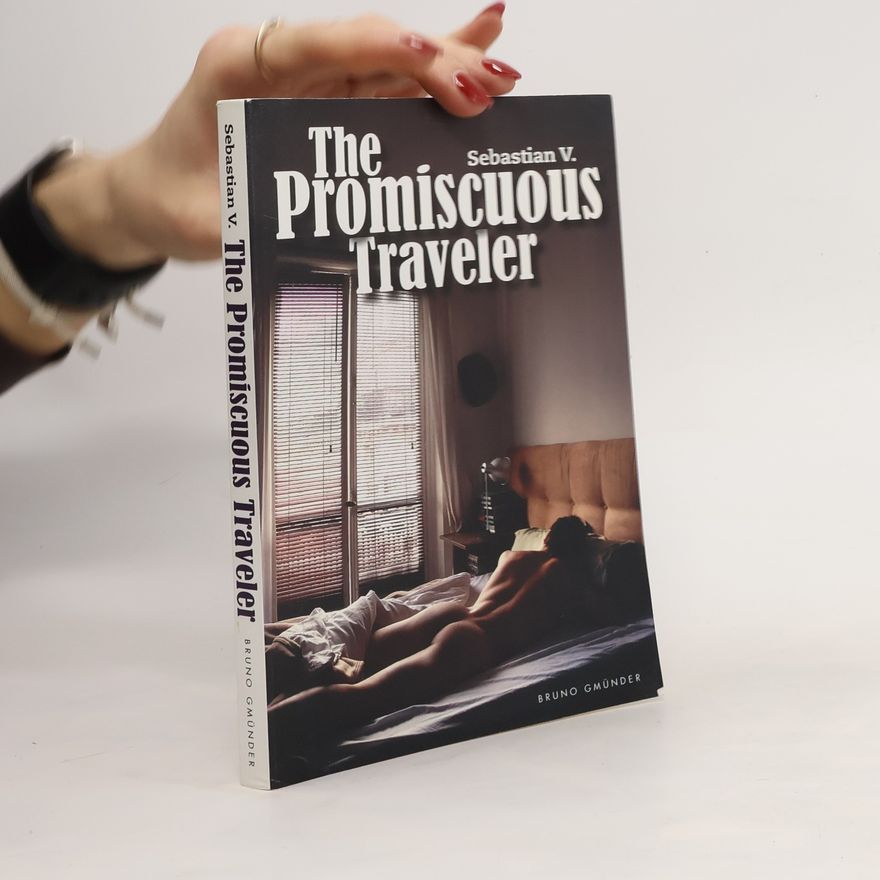 Sebastian V. The Promiscuous traveler