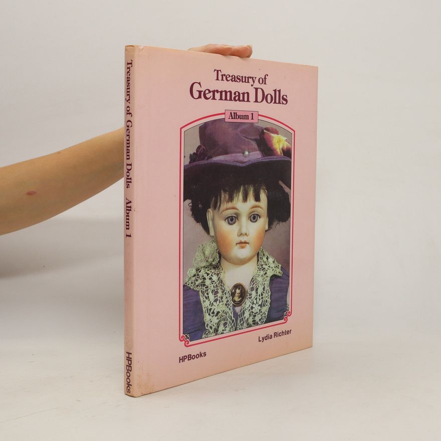 Lydia Richter Treasury of German dolls