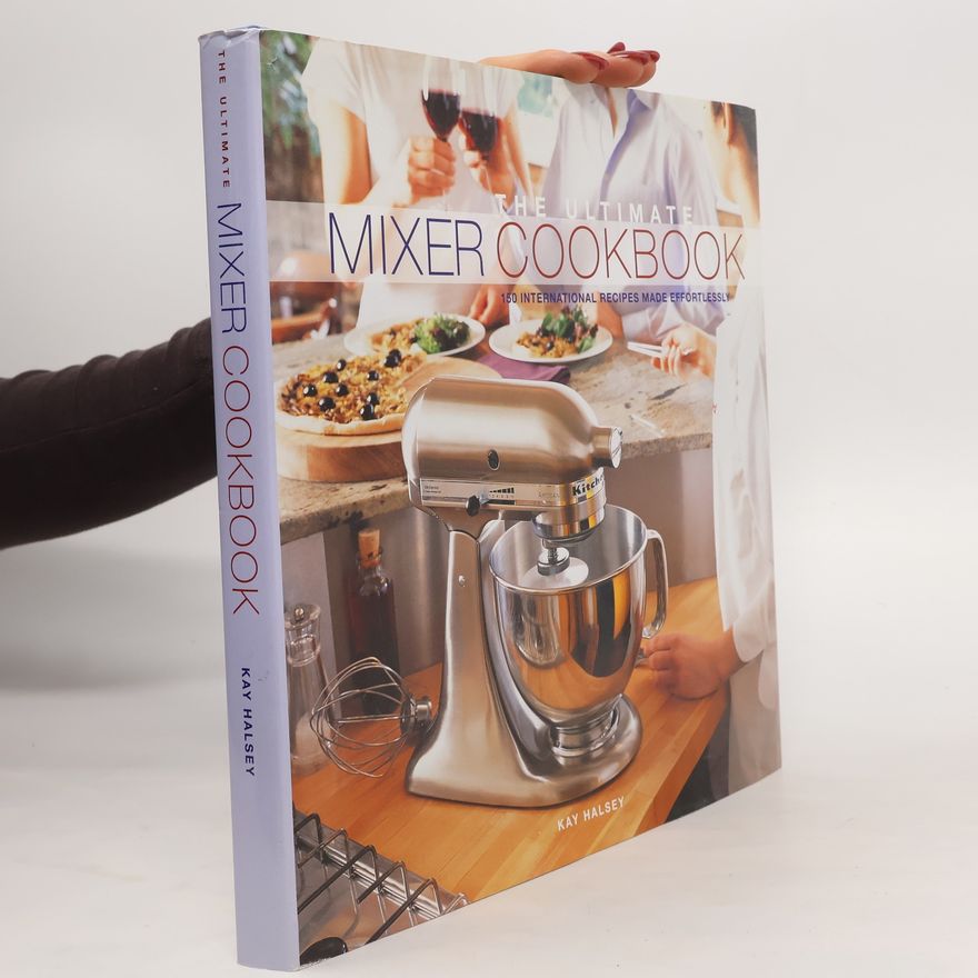 Kolektiv autorů The Ultimate Mixer Cookbook