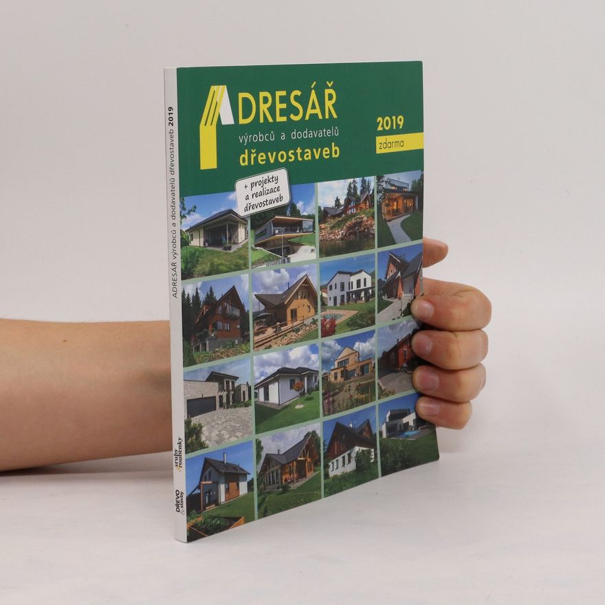 Kolektiv autorů Adresář výrobců a dodavatelů dřevostaveb 2019