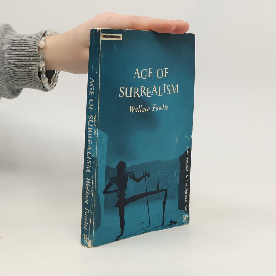 Wallace Fowlie Age of Surrealism