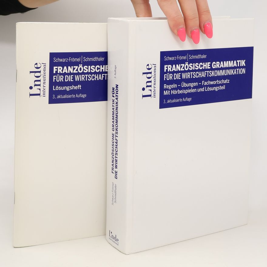 Gabriele Schwarz Französische Grammatik für die Wirtschaftskommunikation