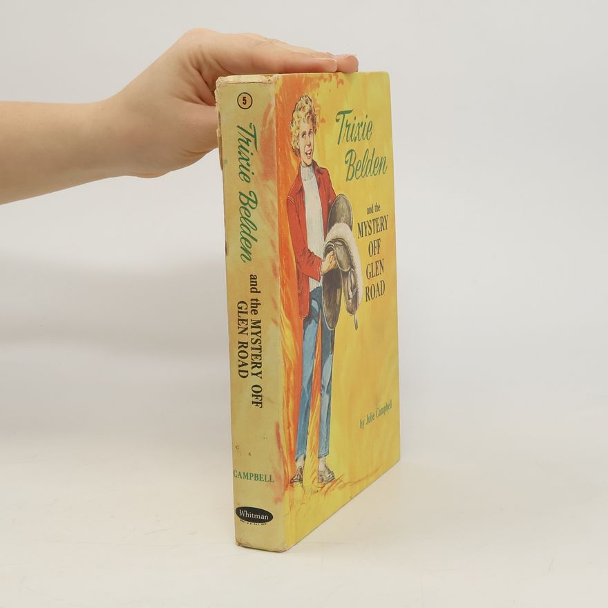 Julie Campbell Trixie Belden and the Mystery of Glen Road