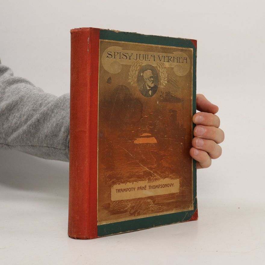 Jules Verne Trampoty páně Thompsonovy (první české vydání)
