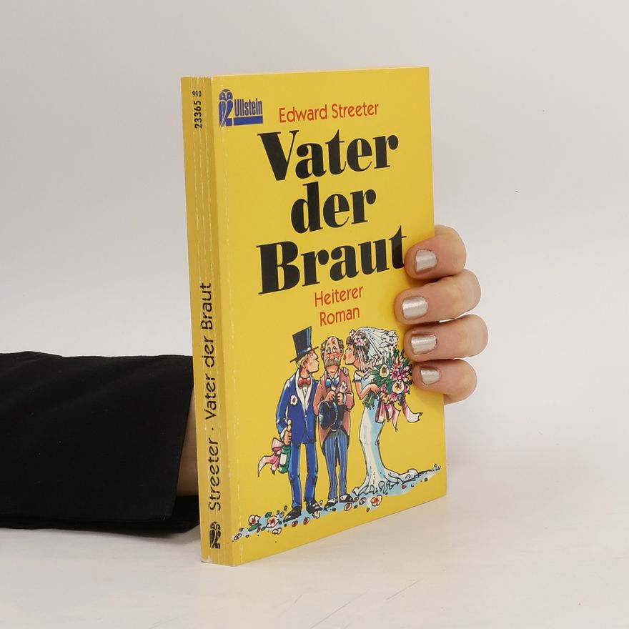 Edward Streeter Vater der Braut
