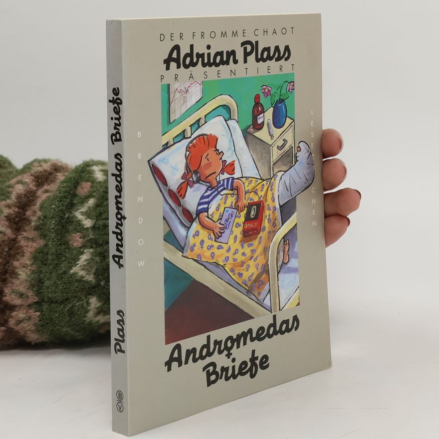 Adrian Plass Der fromme Chaot präsentiert: Andromedas Briefe