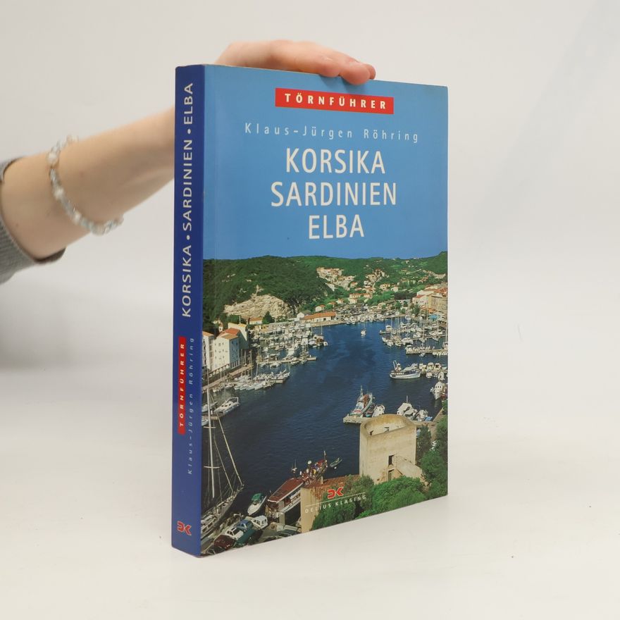 Klaus-Jürgen Röhring Korsika, Sardinien, Elba