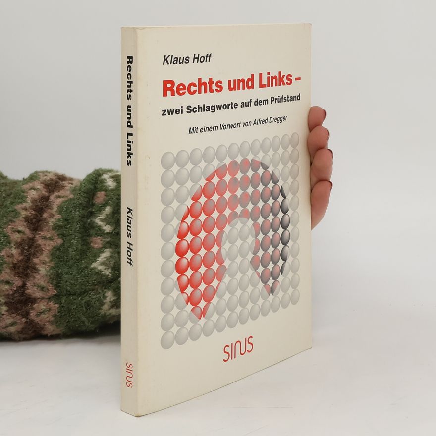 Klaus Hoff Rechts und links - zwei Schlagworte auf dem Prüfstand