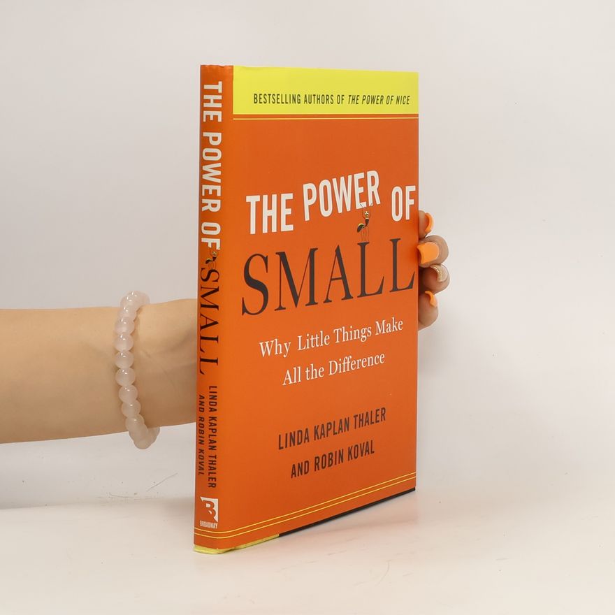 Linda Kaplan Thaler The Power of Small
