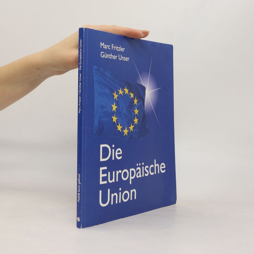 Marc Fritzler Die Europäische Union