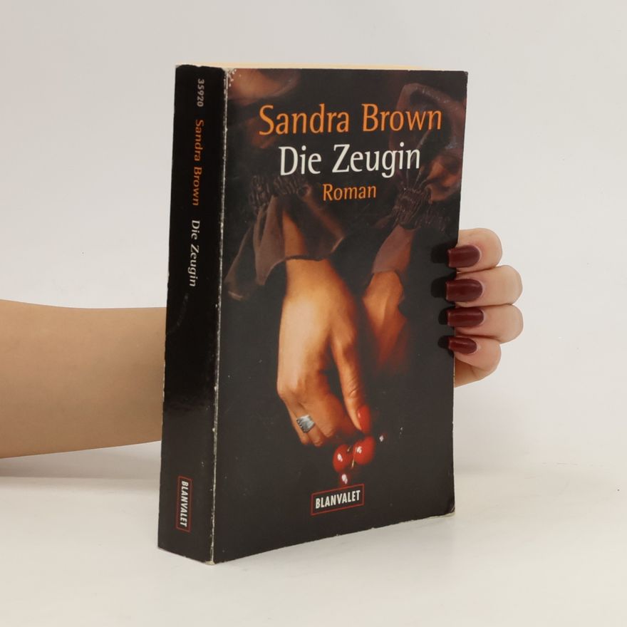 Sandra Brown Die Zeugin