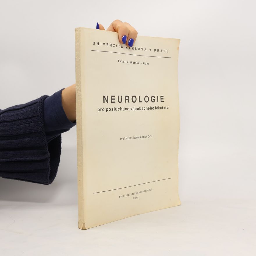 Zdeněk Ambler Neurologie pro posluchače všeobecného lékařství
