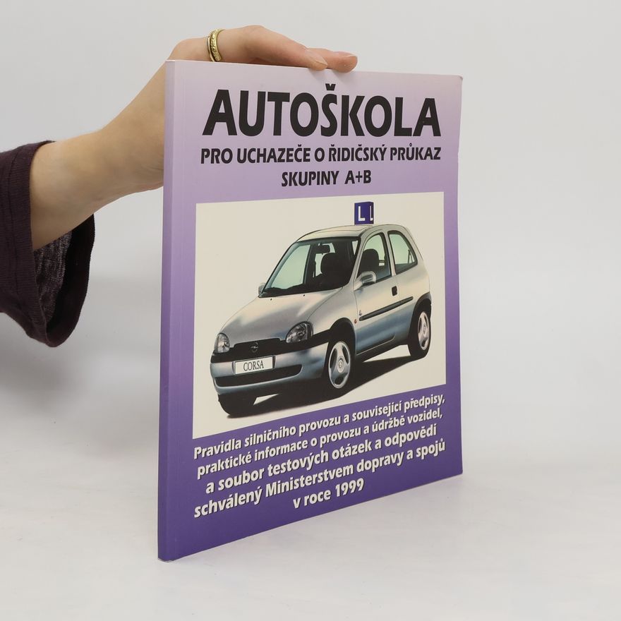 Autorenkollektiv Autoškola pro uchazeče o řidičský průkaz skupiny A+B