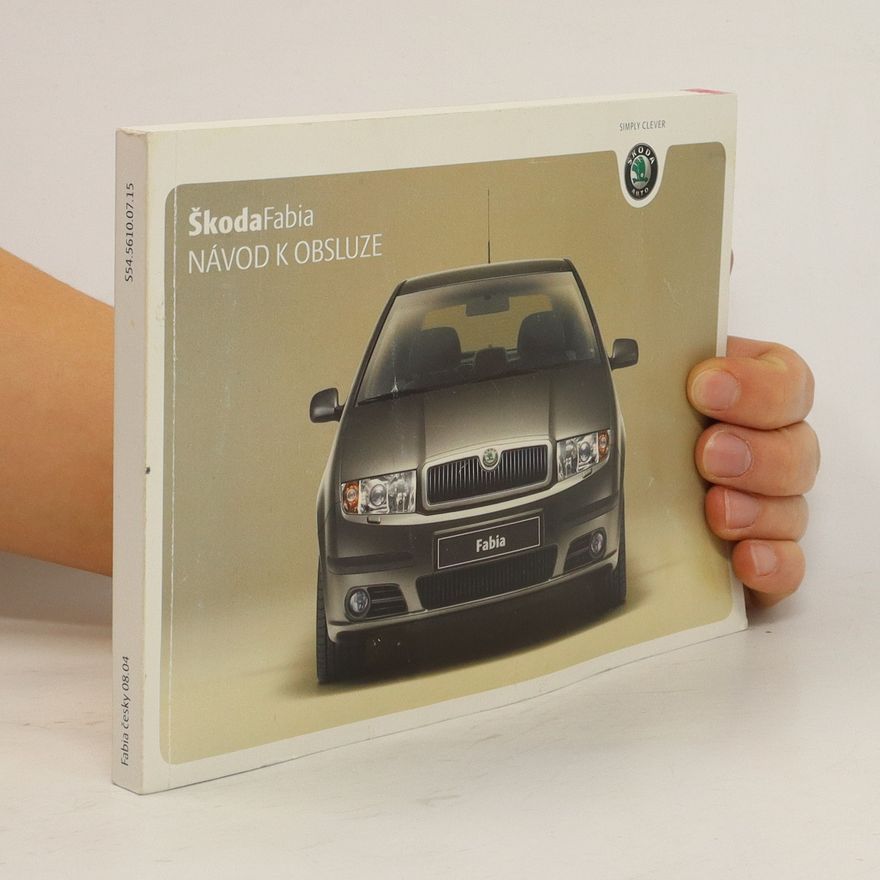 Autorenkollektiv Škoda Fabia. Návod k obsluze