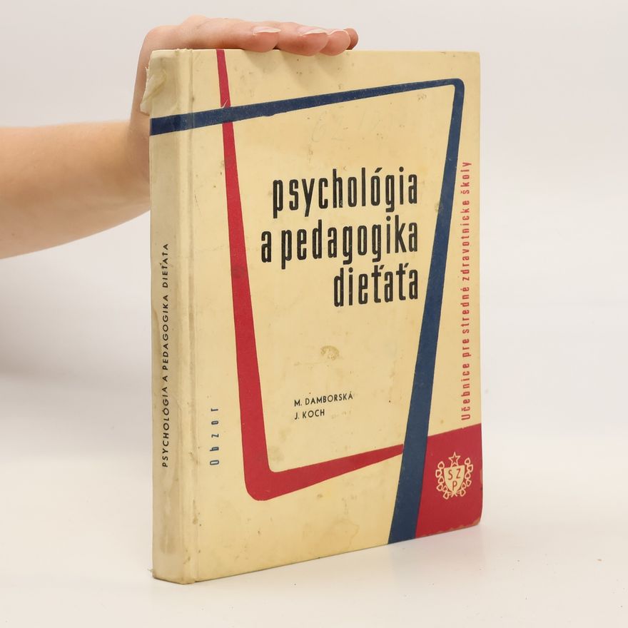 Marie Damborská Psychológia a pedagogika dieťaťa