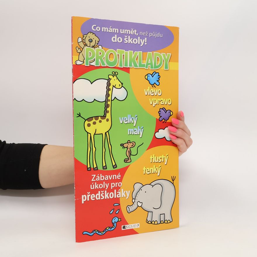 AA.VV. Co mám umět, než půjdu do školy! Protiklady