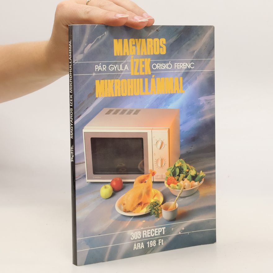 Kolektiv autorů Magyaros ízek Mikrohullámmal
