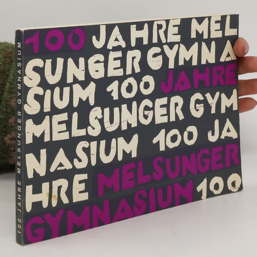 Autorenkollektiv 100 Jahre Melsunger Gymnasium