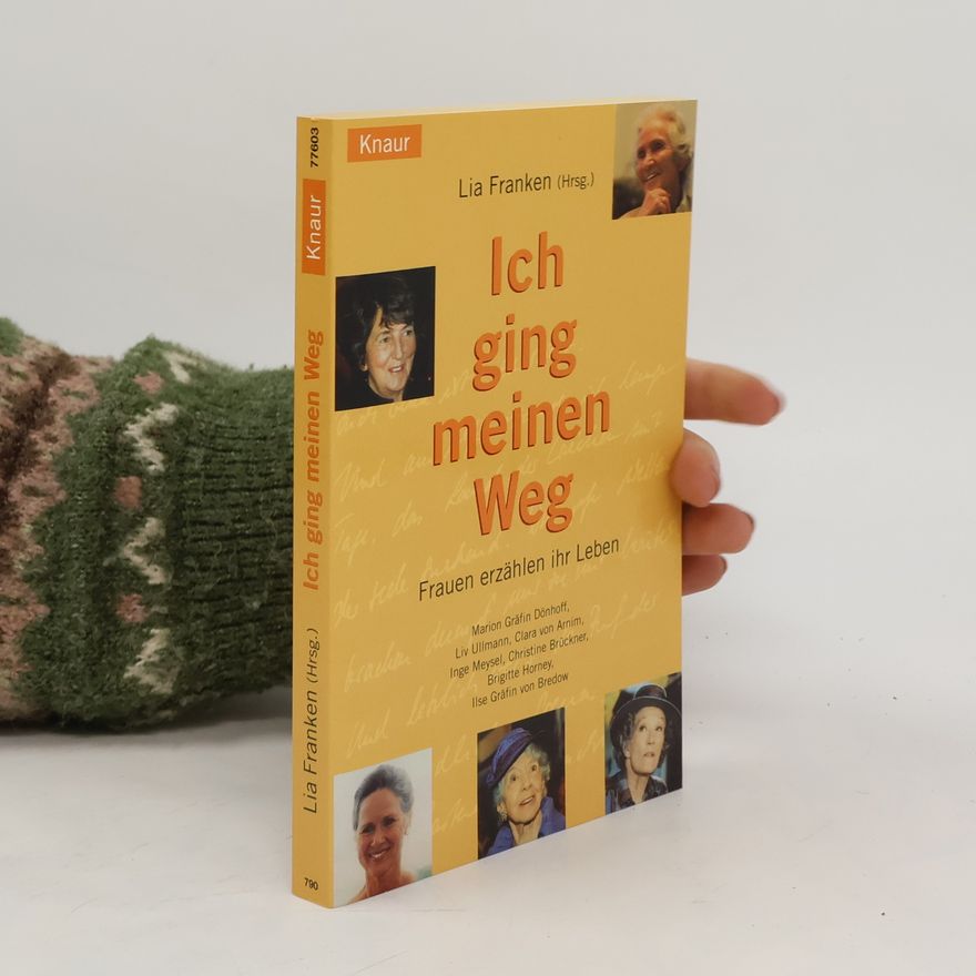 Lia Franken Ich ging meinen Weg