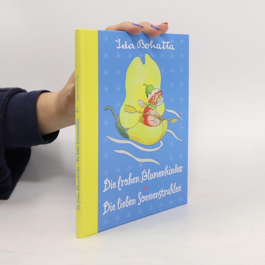 Ida Bohatta-Morpurgo Die frohen Blumenkinder. Die leben Sonnenstrahlen