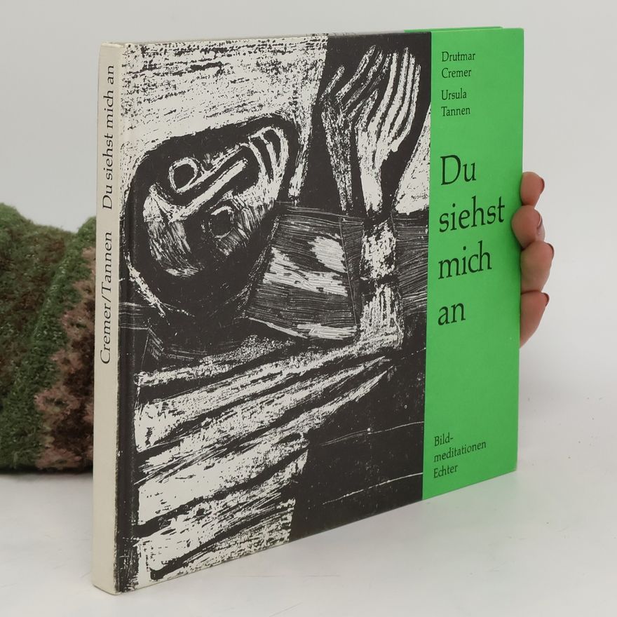 Drutmar Cremer Du siehst mich an