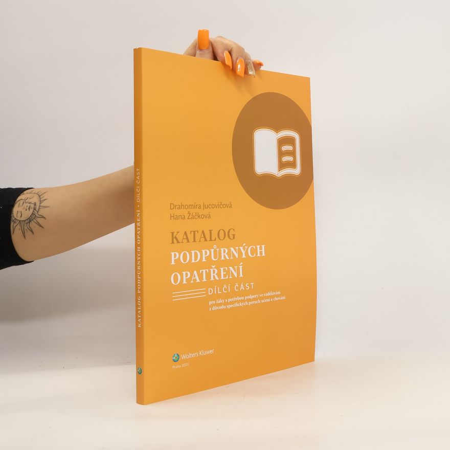 Drahomíra Jucovičová Katalog podpůrných opatření Specifické poruchy učení a chování