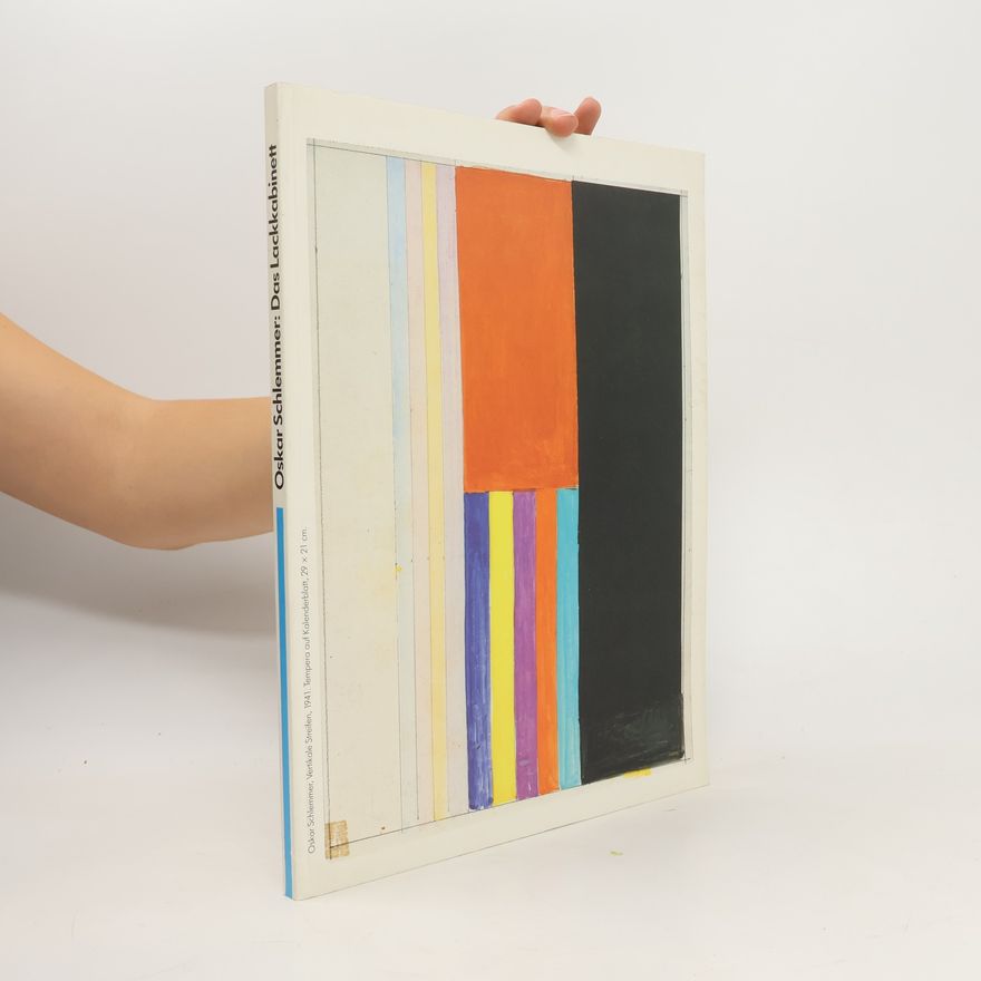 Oskar Schlemmer Oskar Schlemmer: Das Lackkabinett