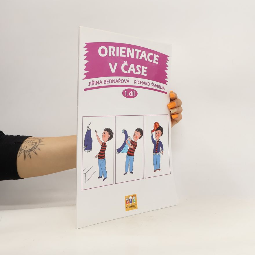 Richard Šmarda Orientace v čase. 1. díl