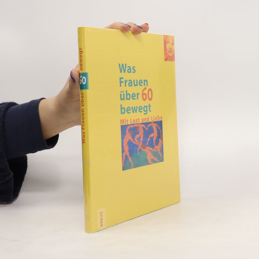 Autorenkollektiv Was Frauen über 60 bewegt