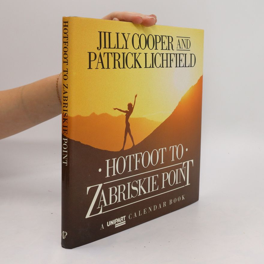Patrick Lichfield Hotfoot to Zabriskie Point