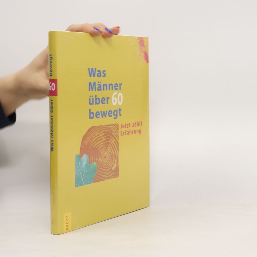 Autorenkollektiv Was Männer über 60 bewegt