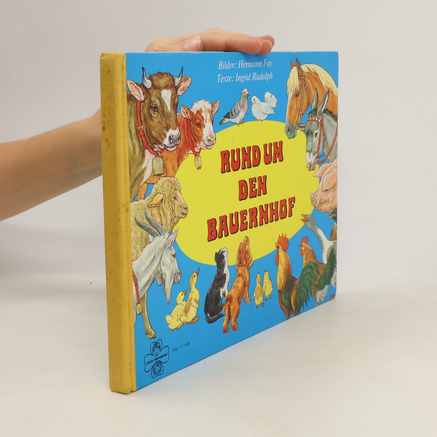 Ingrid Rudolph Rund um den Bauernhof