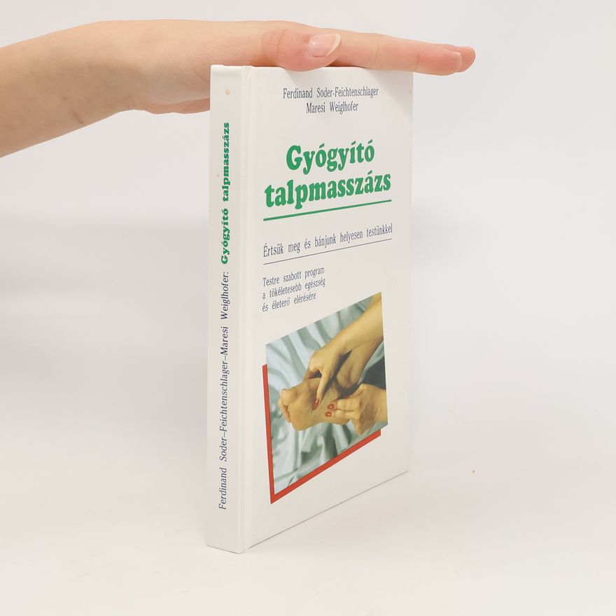 Maresi Weiglhofer Gyógyító talpmasszázs